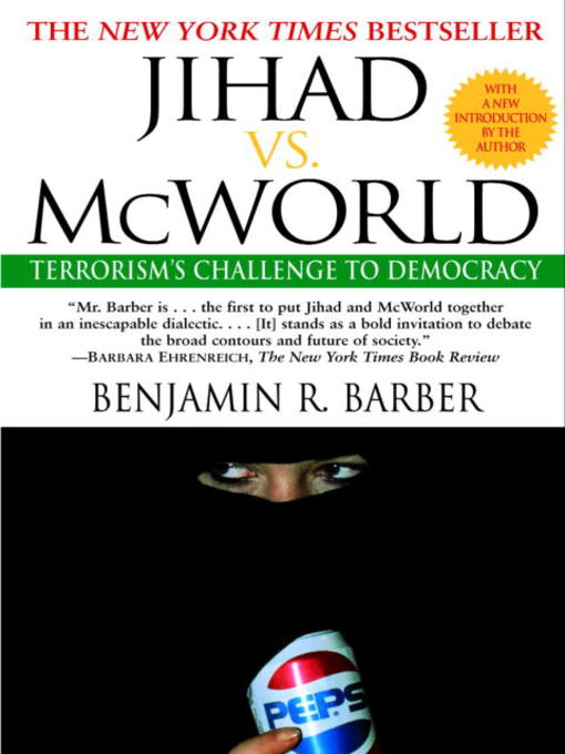 Title details for Jihad vs. McWorld by Benjamin Barber - Available
